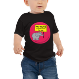 NO NUTS (or traces of nuts) for me! Baby T-shirt