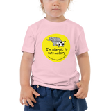 I'm allergic to nuts and dairy Toddler T-Shirt