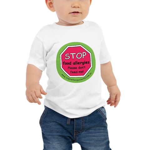 STOP! Food Allergies. Please don't feed me Baby T-Shirt