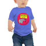 NO NUTS (or traces of nuts) for me! Baby T-shirt