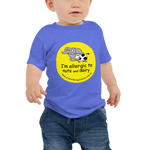 I'm Allergic To Nuts And Dairy Baby T-Shirt