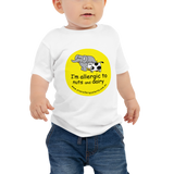 I'm Allergic To Nuts And Dairy Baby T-Shirt