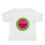 STOP! Food Allergies. Please don't feed me Baby T-Shirt