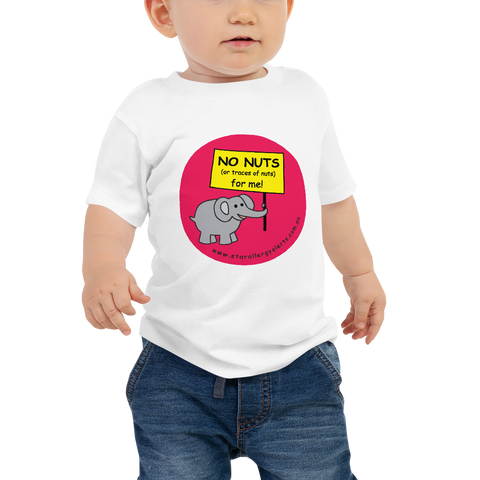 NO NUTS (or traces of nuts) for me! Baby T-shirt