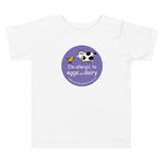 I'm allergic to eggs and dairy Toddler T-Shirt